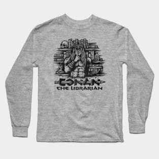 Conan the Librarian Long Sleeve T-Shirt